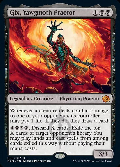 A Magic: The Gathering card titled "Gix, Yawgmoth Praetor [The Brothers' War]" depicts a Legendary Phyrexian Praetor with a red and green aura extending one arm forward amidst a fiery, swirling background. The card details its abilities and statistics, with a mana cost of 1 black and 2 generic, and power/toughness of 3/3.