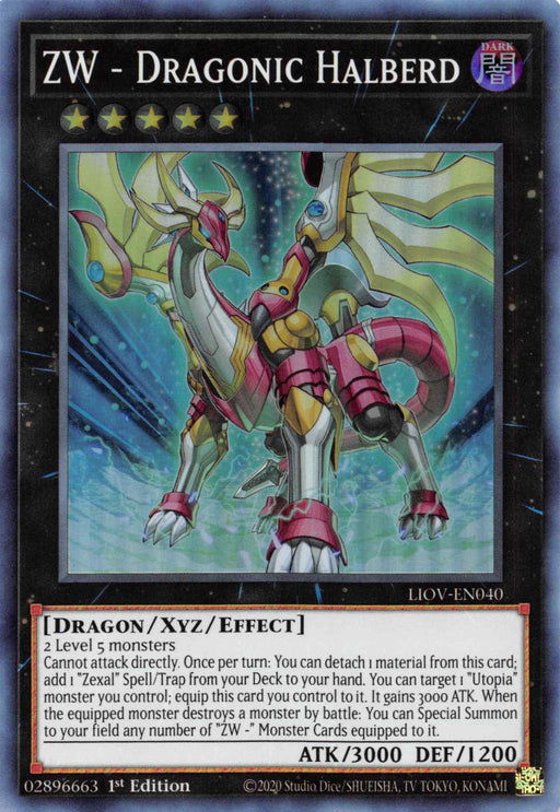 A Yu-Gi-Oh! card titled "ZW - Dragonic Halberd [LIOV-EN040] Super Rare" from the Lightning Overdrive series showcases a dragon-themed creature wielding a halberd. With a red and gold color scheme, glowing white wings, and mechanical appearance, this Xyz/Effect Monster boasts 3000 attack and 1200 defense stats along with detailed effects.