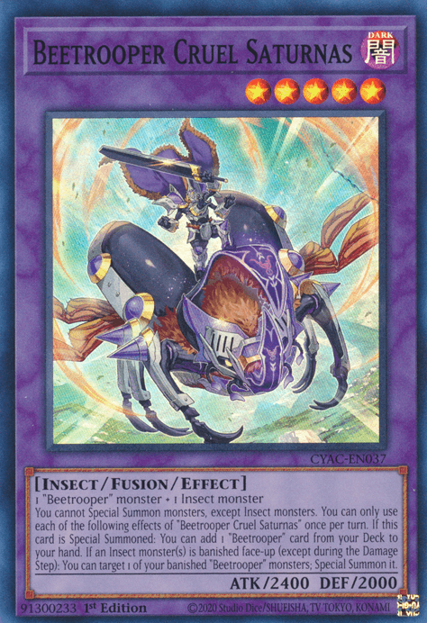 A Yu-Gi-Oh! trading card titled "Beetrooper Cruel Saturnas [CYAC-EN037] Super Rare," features a dark-colored, insect-themed monster with 2400 attack and 2000 defense points. The monster, hovering against a glowing backdrop, has multiple legs, wings, and a stinger. This Insect monster's text details its special summoning conditions and effects involving "Beetrooper" monsters.