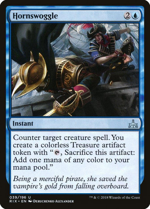 A Magic: The Gathering product Hornswoggle [Rivals of Ixalan] from Magic: The Gathering. Artwork depicts a pirate blocking a vampire’s sword, scattering gold coins. The card has a blue border and costs 2 colored mana and 1 generic mana. It counters target creature spell and creates a Treasure token. Flavor text reads, "Being a merciful pirate, she saved the vampire's gold from