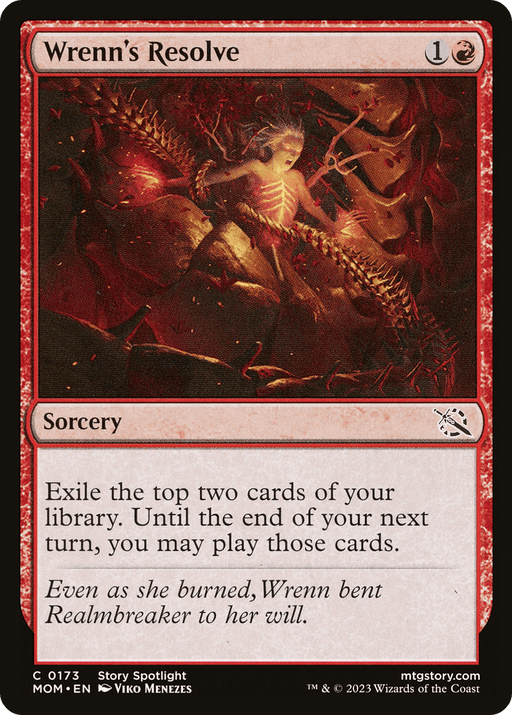 The image shows a Magic: The Gathering card named "Wrenn's Resolve [March of the Machine]." This Common red Sorcery card, part of the Magic: The Gathering set, costs 1 colorless and 1 red mana. The text reads: "Exile the top two cards of your library. Until the end of your next turn, you may play those cards." The illustration depicts a skeleton-like figure amid