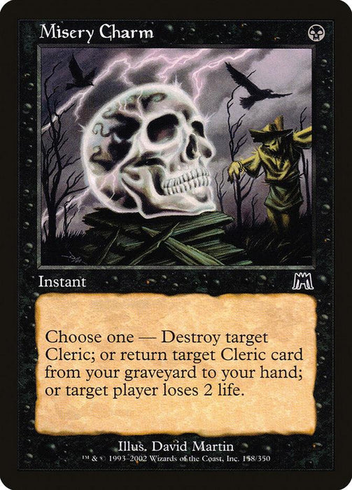 A Magic: The Gathering card titled "Misery Charm [Onslaught]" with a bordered illustration of a smoking skull on a pedestal. Background shows a scarecrow under a crescent moon. Text below offers three choices for instant gameplay actions against Cleric cards or opponents. Illustrated by David Martin.