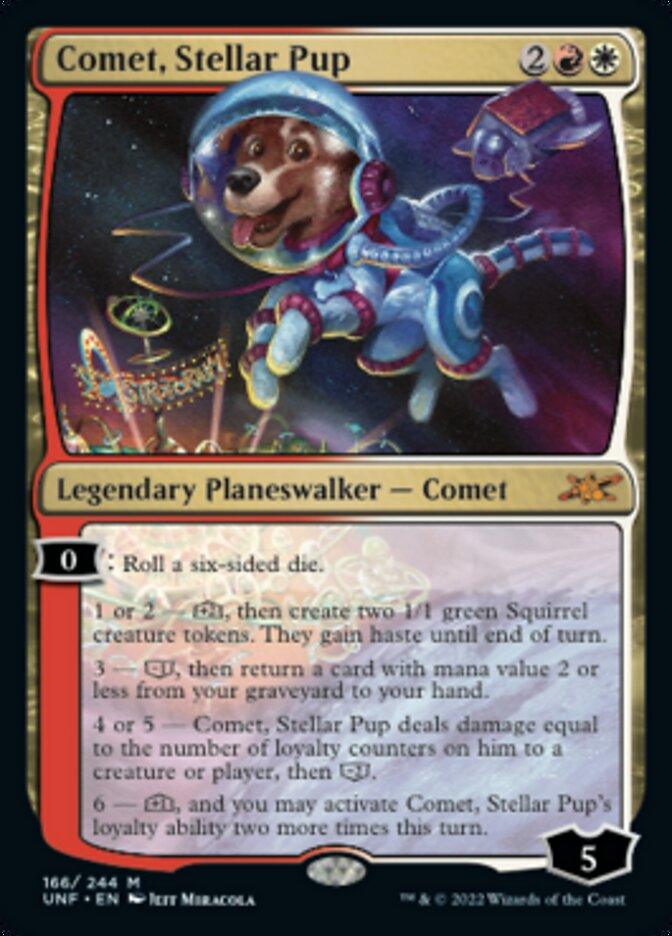 A colorful **Magic: The Gathering** card titled "**Comet, Stellar Pup [Unfinity]**." It features an illustrated dog in a space suit floating in space. This Legendary Planeswalker has various abilities dependent on a six-sided die roll, boasts a power of 5, and holds collector’s number 166/244.