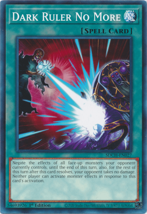 A Yu-Gi-Oh! trading card titled "Dark Ruler No More [SDCH-EN027] Common." This Normal Spell depicts a mystical confrontation between two characters casting powerful spells. Blue and white energy beams clash in the center. Below the artwork is the card text explaining its effect of negating all opponent's monster effects.