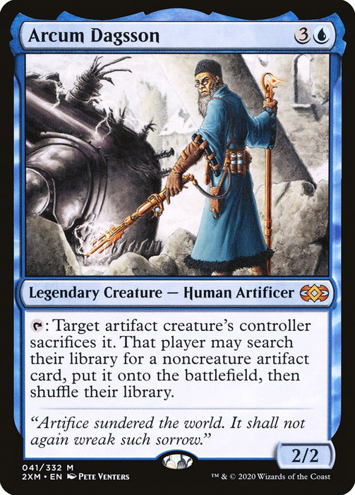 The Arcum Dagsson [Double Masters] card from Magic: The Gathering showcases a robed man wielding a staff, positioned before a damaged mechanical creature. This Legendary Creature – Human Artificer possesses an activated ability and features an evocative quote at the bottom. The card is framed with blue borders.