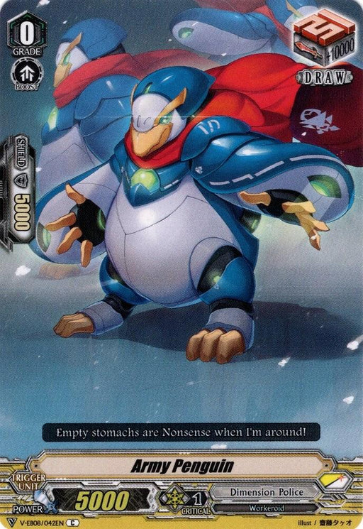 A trading card featuring "Army Penguin (V-EB08/042EN) [My Glorious Justice]," a character from the Dimension Police, wearing blue and silver armor adorned with a red scarf. In an action pose with a raised, armored flipper, the card displays stats: "5000 Power" and "1 Critical." Caption reads: "Empty stomachs are nonsense when I'm around! This collectible item is produced by Bushiroad.