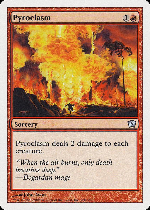 Pyroclasm [Ninth Edition]," set number 208/340, from Magic: The Gathering costs 1 generic mana and 1 red mana to cast. This sorcery deals 2 damage to each creature, with artwork showing a raging fire engulfing a forest. Its flavor text reads: “When the air burns, only death breathes deep.” —Bogardan mage.