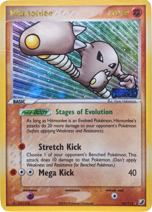 A rare Hitmonlee (25/115) (Stamped) [EX: Unseen Forces] card with 60 HP from the Pokémon set. The card features an illustration of Hitmonlee, a brown humanoid Fighting Pokémon with powerful, spring-like legs. Attacks: Stretch Kick and Mega Kick. The card includes game mechanics text, Hitmonlee's stats, and is numbered 25/115.