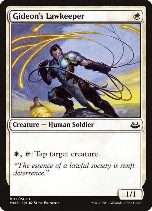 A Magic: The Gathering product named "Gideon's Lawkeeper [Modern Masters 2017]" shows a human soldier in ornate armor wielding a glowing whip. The card text states: "{W}, {T}: Tap target creature." and "The essence of a lawful society is swift deterrence." It is categorized as "Creature – Human Soldier" with power/toughness of 1/1.