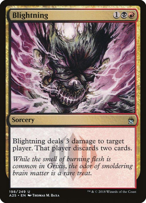 A Magic: The Gathering card titled "Blightning [Masters 25]" features a grotesque, screaming skeletal face engulfed in dark and fiery energy. Costing one black, one red, and one colorless mana, Blightning [Masters 25] deals 3 damage to target player who then discards two cards. In Grixis, the scent of smoldering brain matter is a rare treat.
