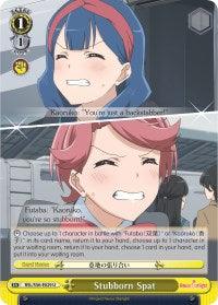 A trading card, named "Stubborn Spat (RSL/S56-E029 U) [Revue Starlight]," depicts two animated characters. The top character has straight blue hair, grimacing with a speech bubble reading "You're just a backstabber!". The bottom character has short red hair, also grimacing, saying "You're so stubborn!". This Uncommon Event Card from Bushiroad resembles dramatic moments from Revue Starlight.