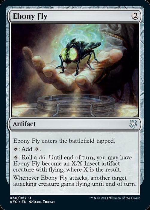 An Ebony Fly [Dungeons & Dragons: Adventures in the Forgotten Realms Commander] card from Magic: The Gathering. This artifact, costing 2 generic mana, depicts a glowing, magical fly above an open hand. Its text details abilities including potential creature transformation and flight, reminiscent of classic Dungeons & Dragons enchantments.