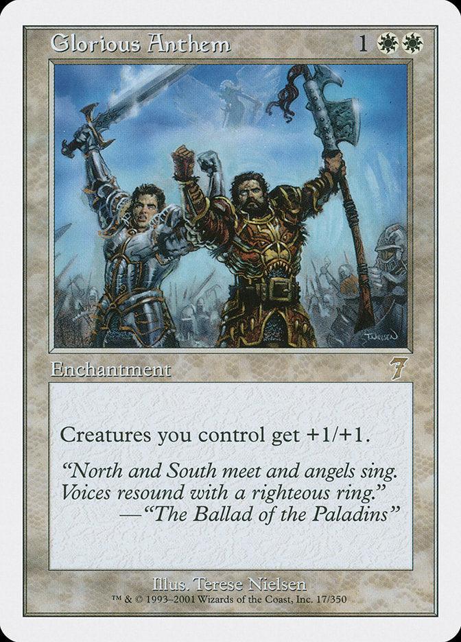 The "Glorious Anthem [Seventh Edition]" card from Magic: The Gathering is a rare enchantment that costs one generic mana and two white mana, boosting your creatures by +1/+1. The illustration features an armored woman and man raising swords. Quotation: “North and South meet and angels sing. Voices resound with a righteous ring.”