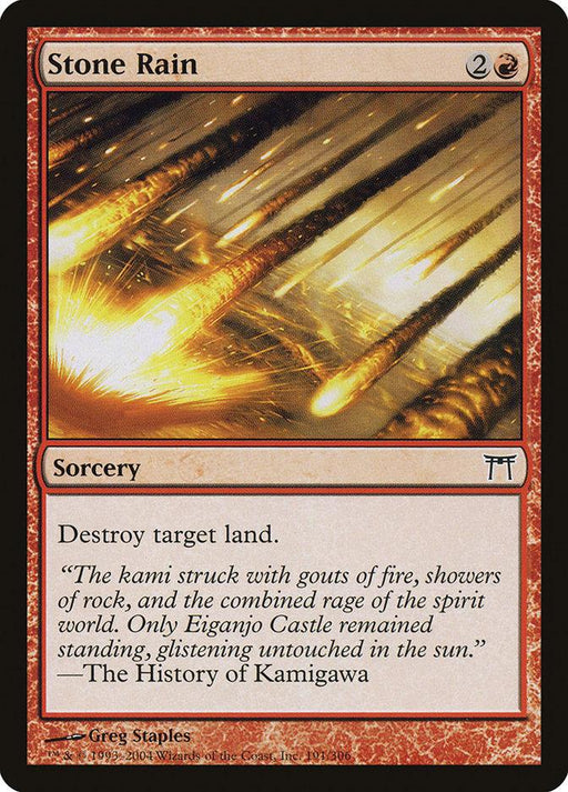 A Magic: The Gathering product titled "Stone Rain [Champions of Kamigawa]" with a red border. This sorcery features an illustration of a fiery explosion with rocks and debris. The text reads, "Destroy target land." The flavor text mentions the resilience of Eiganjo Castle, hailing from the Champions of Kamigawa set. The card's mana cost is 2 generic and 1 red.