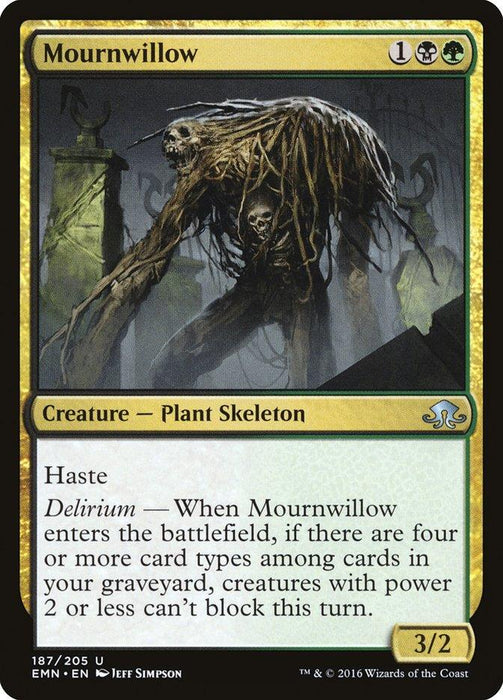 A Magic: The Gathering product named Mournwillow [Eldritch Moon] has a green, black, and one colorless mana cost. It features an eerie skeletal plant creature with twisted branches. The text box describes its abilities: Haste, Delirium, and a power/toughness of 3/2. This is card number 187/205.
